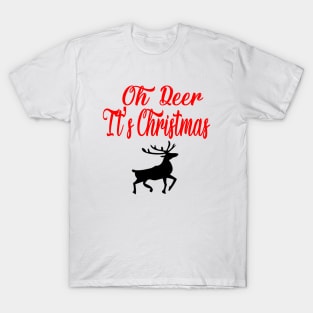 Oh Deer, It's Christmas! T-Shirt